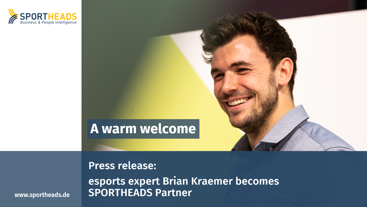 Pressemitteilung: esports Experte Brian Kraemer wird SPORTHEADS Partner