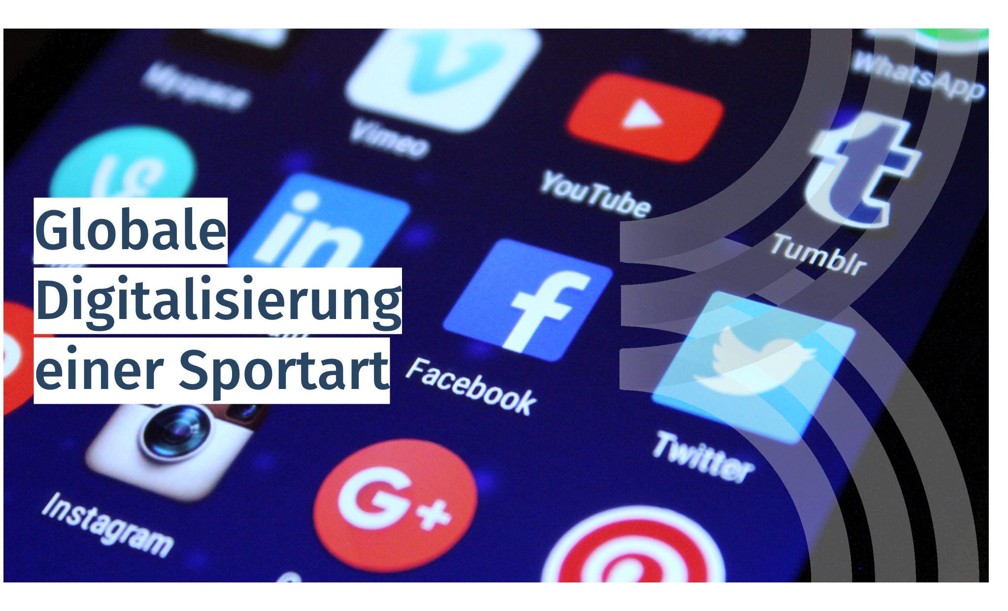 Read more about the article Globale Digitalisierung einer Sportart