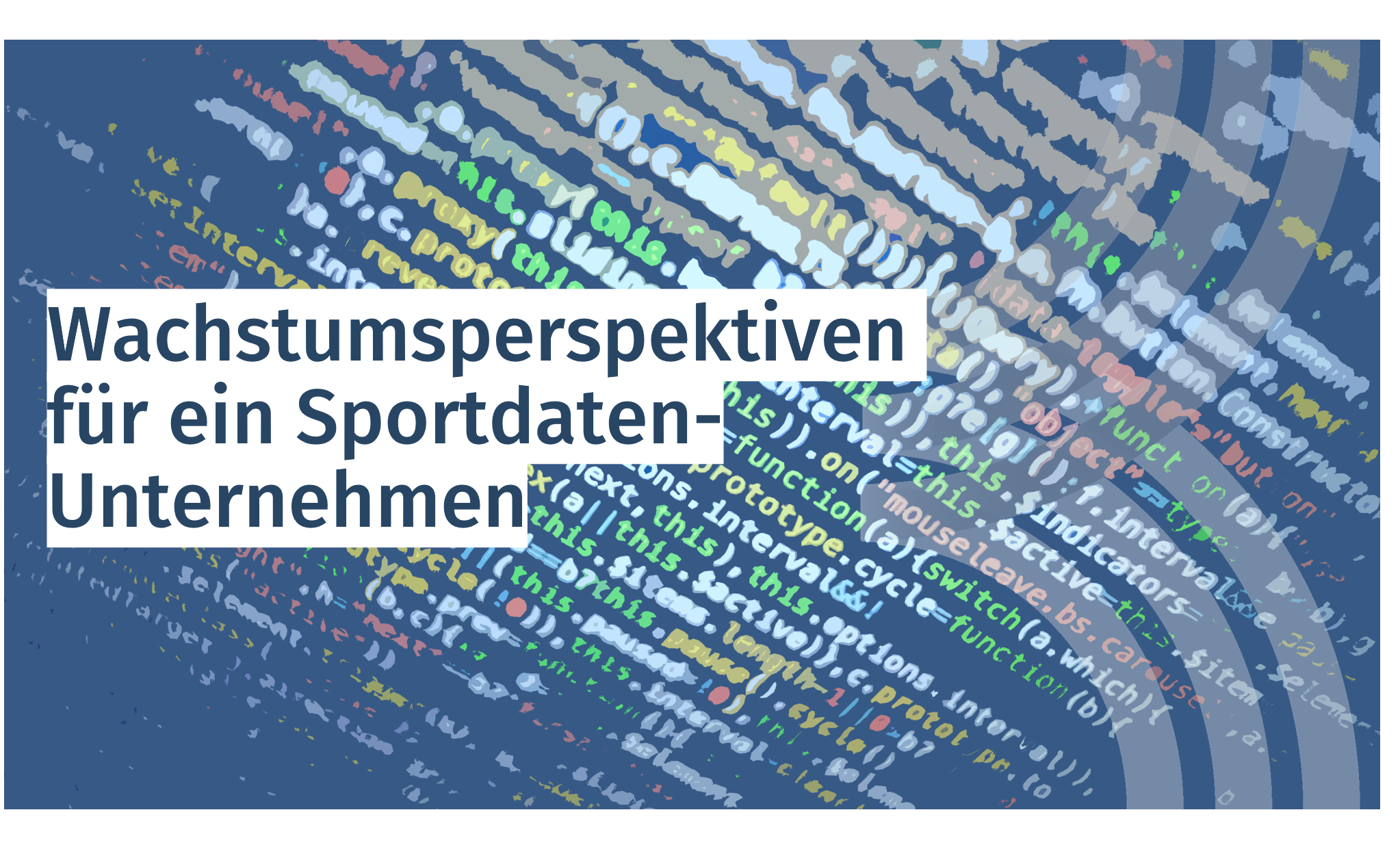 Read more about the article Wachstumsperspektiven für ein Sportdaten-Unternehmen