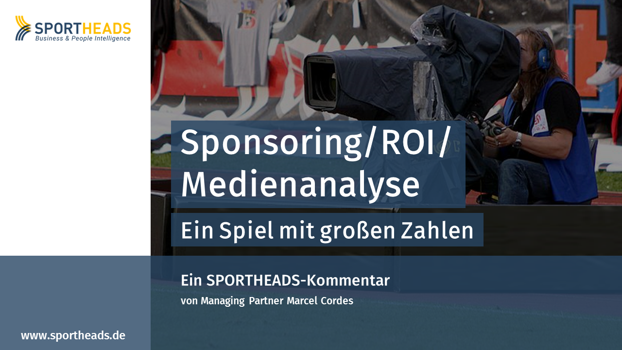 You are currently viewing Sponsoring/ROI/Medienanalyse – Ein Spiel mit großen Zahlen