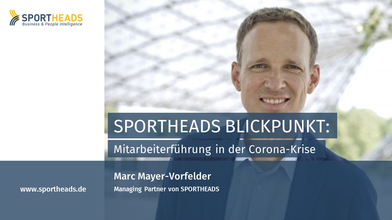 You are currently viewing SPORTHEADS Blickpunkt: Mitarbeiterführung in der Corona-Krise