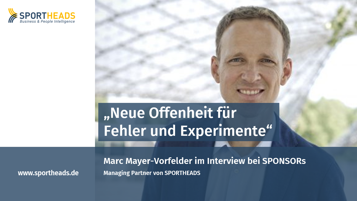 Read more about the article „Neue Offenheit für Fehler und Experimente“ – SPONSORs-Interview mit Marc Mayer-Vorfelder