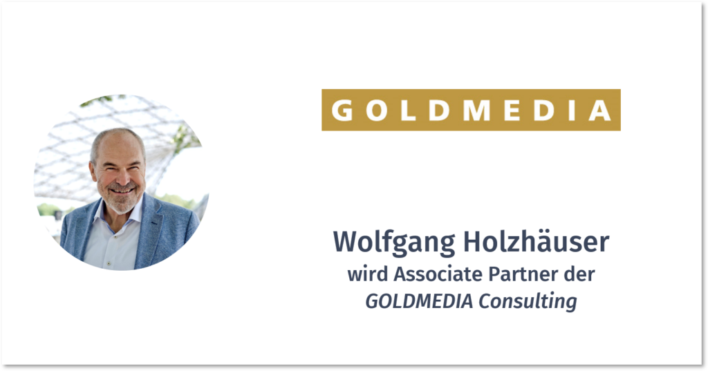 WOLFGANG HOLZHÄUSER – GOLDMEDIA CONSULTING