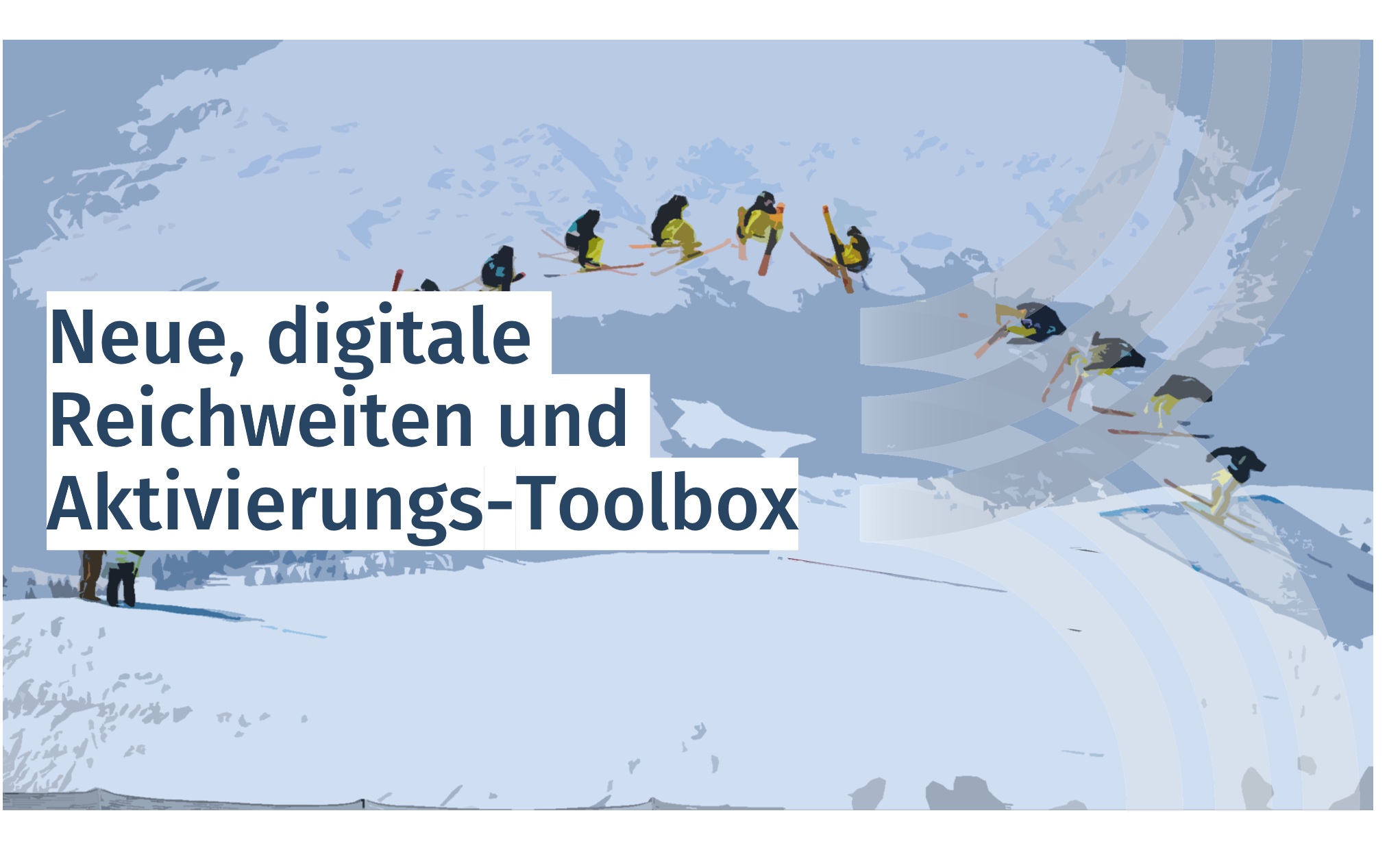 You are currently viewing Neue, digitale Reichweiten und Aktivierungs-Toolbox